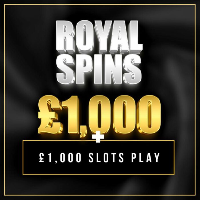 Royal Spins.....£1000 Cash & £1000 Slots Play +20x £200 Instant Wins!