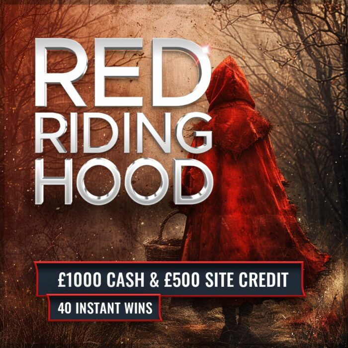 Red Riding Hood....£1000 Cash & £500 Site Credit! +40 Instant Wins! #2