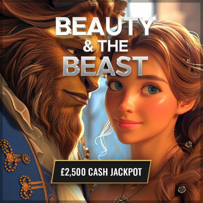 Beauty & the Beast....£2500 Cash Jackpot +25 Instant Wins to Find!