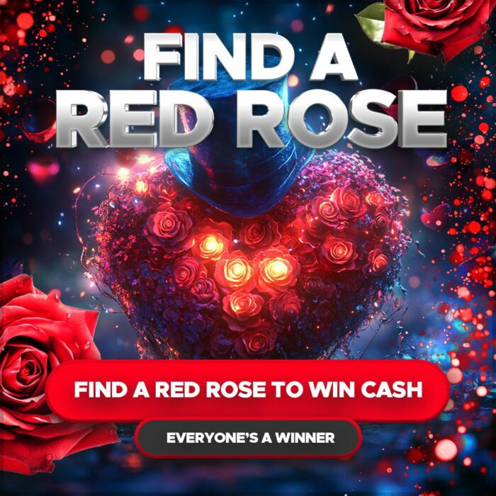 Find A Red Rose to Win Cash....Everyone's an Instant Winner!