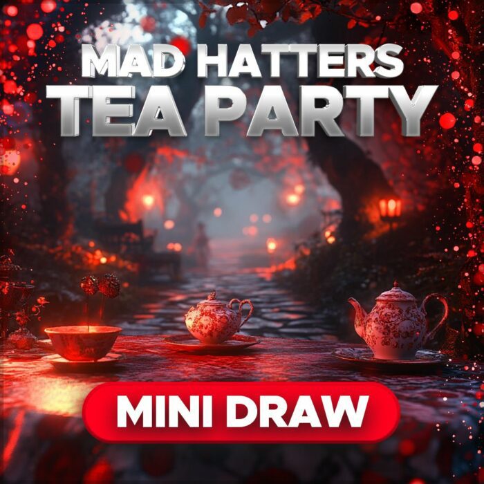 The Tea Party Mini Draw....5x Winners £200 of Tickets!