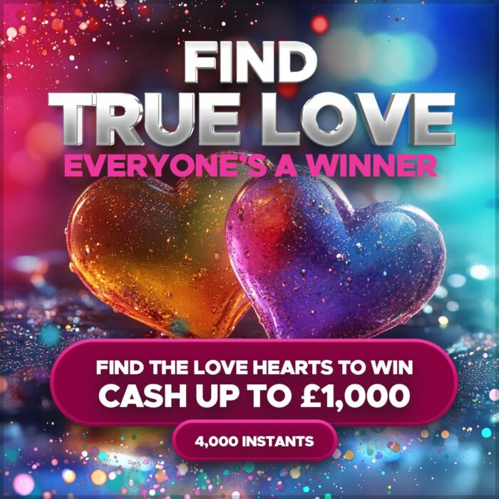 Find True Love....£250 Cash Jackpot + Everyone's an Instant Winner!