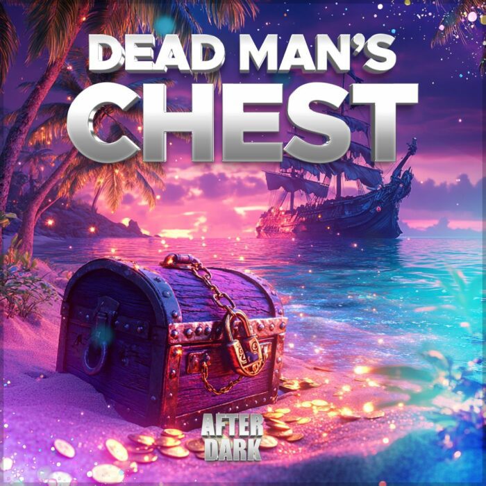 After Dark....Dead Man's Chest - Everyone's a Winner! Find a Key to win Cash!