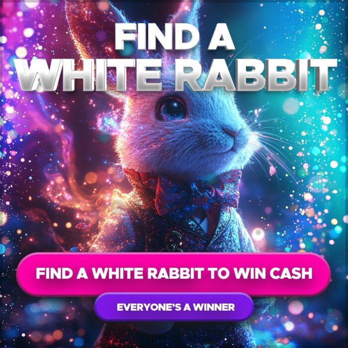 Find A White Rabbit to Win Cash....Everyone's an Instant Winner!