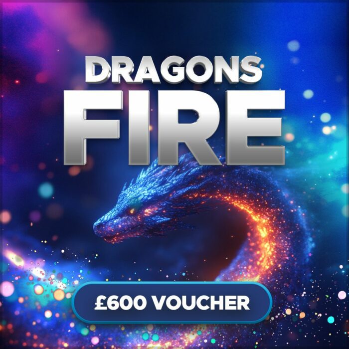 Dragon's Fire....£600 Winners Choice Voucher! +30 Instant Wins to Find!