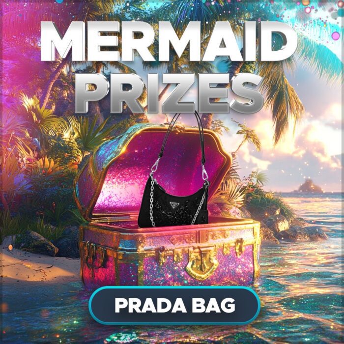 Mermaid Prizes....Prada Handbag +10 Instant Wins to Find!