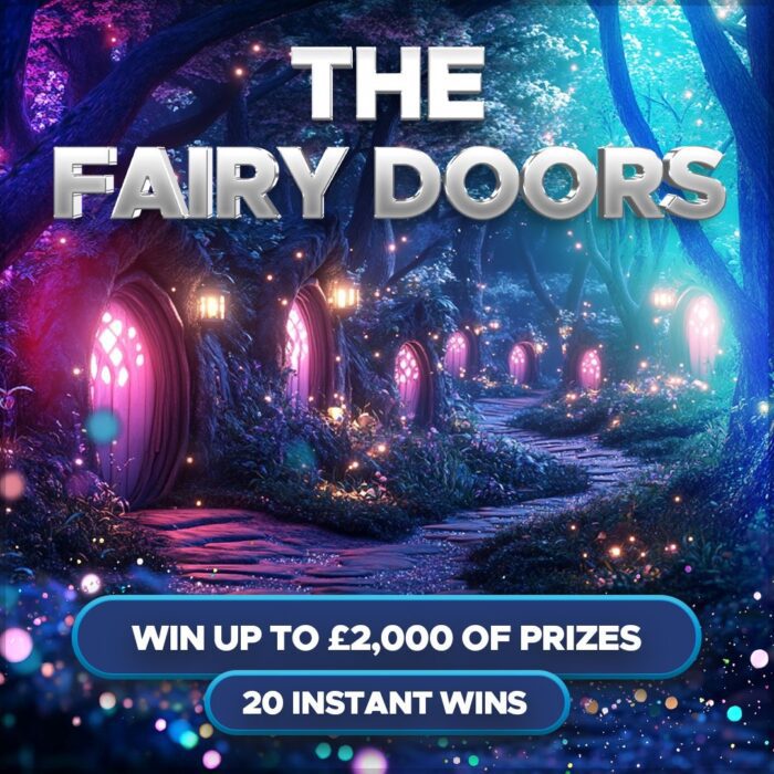 The Fairy Doors.....Win up to £2000 of Prizes +20x £200 Instant Wins to Find!